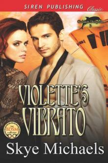 Violette's Vibrato [Golden Dolphin 3] (Siren Publishing Classic) Read online