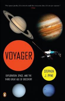 Voyager: Exploration, Space, and the Third Great Age of Discovery Read online