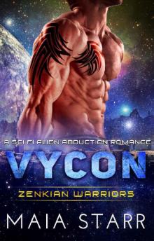 Vycon (Zenkian Warriors) (A Sci Fi Alien Abduction Romance)