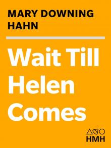 Wait Till Helen Comes Read online