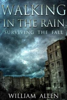 Walking in the Rain (Book 1): Surviving the Fall Read online