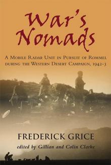 War's Nomads: A Mobile Radar Unit in Pursuit of Rommel during the Western Desert Campaign, 1942-3