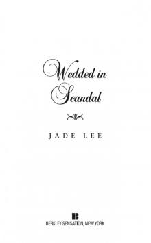 Wedded in Scandal Read online
