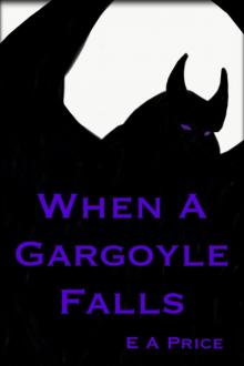 When a Gargoyle Falls Read online