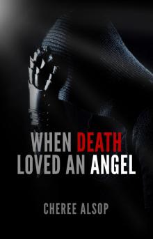 When Death Loved an Angel Read online