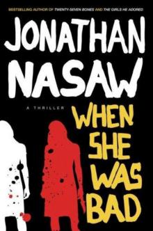 When She Was Bad: A Thriller Read online