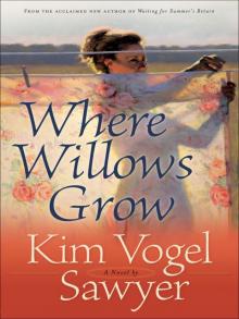 Where Willows Grow Read online