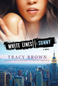 White Lines II: Sunny: A Novel Read online