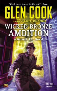 Wicked Bronze Ambition: A Garrett, P.I., Novel Read online