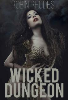 Wicked Dungeon (Corrupted Dungeon Book 4) Read online