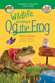 Wildlife According to Og the Frog Read online