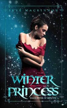 Winter Princess: A reverse harem novel (Daughter of Winter Book 1) Read online