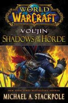 World of Warcraft: Vol'jin: Shadows of the Horde Read online