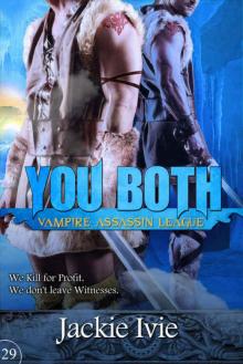 You Both (Vampire Assassin League Book 29) Read online