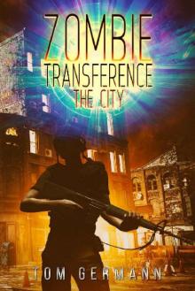 Zombie Transference (Book 2): The City Read online