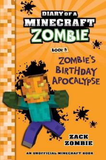 Zombie's Birthday Apocalypse Read online