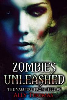 Zombies Unleashed (The Vampire from Hell Part 6) Read online