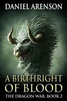 A Birthright of Blood (The Dragon War, Book 2) Read online