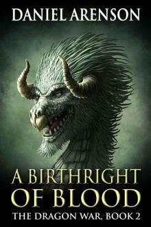 A Birthright of Blood (The Dragon War, Book 2)