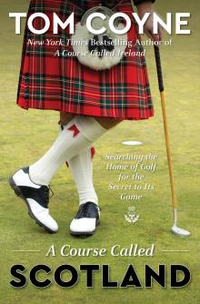 A Course Called Scotland Read online