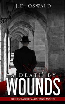 A Death by Wounds: The first Lambert and Strange mystery Read online