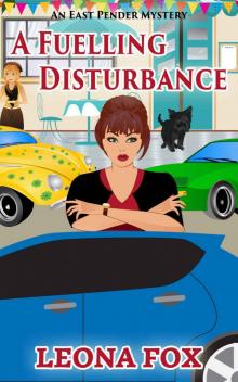 A Fueling Disturbance (An East Pender Cozy Mystery Book 7) Read online