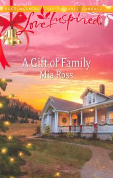 A Gift of Family (Love Inspired) Read online