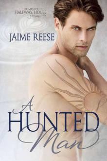 A Hunted Man (The Men of Halfway House) Read online