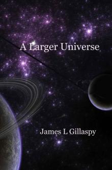 A Larger Universe
