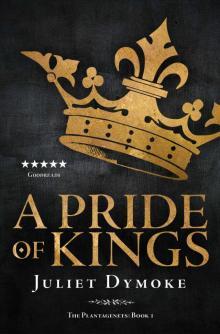A Pride of Kings (The Plantagenets Book 1) Read online