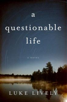 a questionable life Read online
