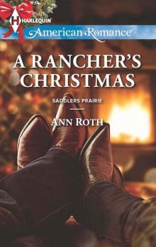 A Rancher's Christmas (Saddlers Prairie) Read online