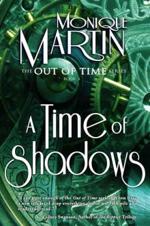A Time of Shadows (Out of Time #8) Read online