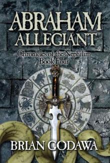 Abraham Allegiant (Chronicles of the Nephilim Book 4) Read online