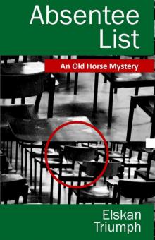 Absentee List_An Old Horse Mystery Read online
