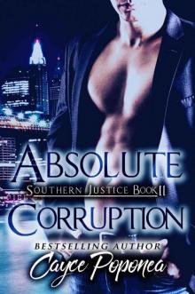 Absolute Corruption: Southern Justice Trilogy Read online