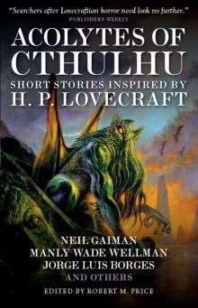 Acolytes of Cthulhu Read online