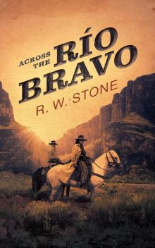 Across the Río Bravo Read online