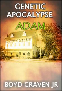 Adam (Genetic Apocalypse Book 1) Read online