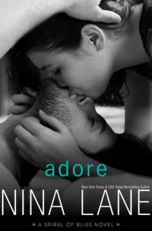 Adore (Spiral of Bliss #4) Read online