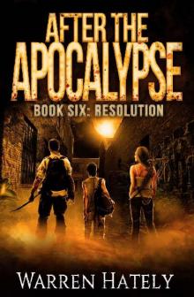 After The Apocalypse (Book 6): Resolution Read online