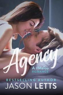 Agency, A #MeToo Romance (The #MeToo Series Book 2) Read online