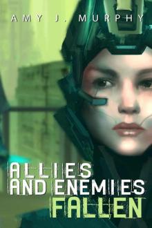 Allies and Enemies: Fallen Read online