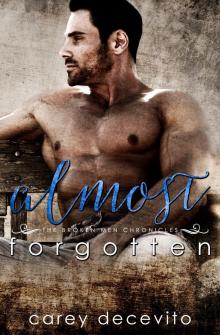 Almost Forgotten (Contemporary Erotic Romance) (The Broken Men Chronicles Book 2) Read online