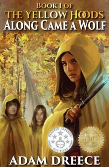 Along Came a Wolf (The Yellow Hoods, #1): Steampunk meets Fairy Tale Read online