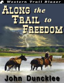 Along the Trail to Freedom Read online