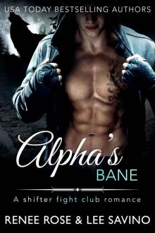 Alpha’s Bane: A Shifter Fight Club Romance Read online