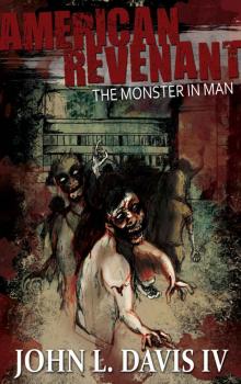 American Revenant (Book 3): The Monster In Man Read online