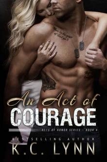 An Act of Courage (Acts of Honor Series Book 4) Read online