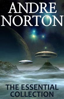 Andre Norton: The Essential Collection